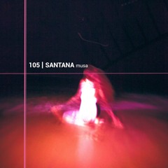 Pfast 105 - SANTANA