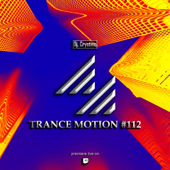 Trance Motion #112