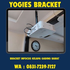 0831-7239-7127 (WA), Bracket Projector Yogies Kelapa Gading Barat