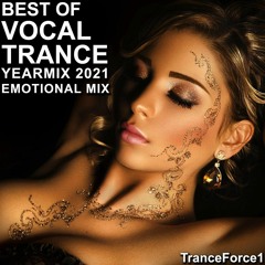 Best of Vocal Trance 2021 YearMix Part 1 (Emotional Mix)