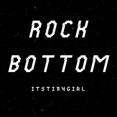 Rock Bottom (prod. sogimura)