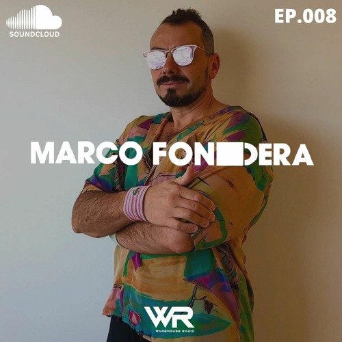 MARCO FONDERA - PASSION FOR EMOTION MIXTAPE // WR Radio EP. 008