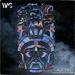 Aztec - Howie & CLXRB (Original Mix)