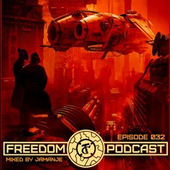 FREEDOM PODCAST episode 032 (Preview)