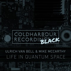 Ulrich Van Bell & Mike McCarthy - Life In Quantum Space