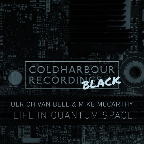 Ulrich Van Bell & Mike McCarthy - Life In Quantum Space