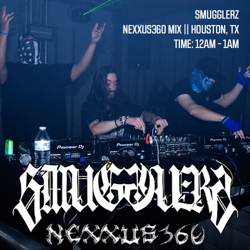 SMUGGLERZ - NEXXUS360 [FULL SET]