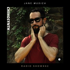 CHINOSYNTH - JMA Radio Show # 62
