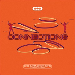 Di Chiara Brothers - Connections (Original Mix)