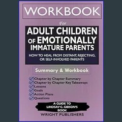 [EBOOK] 📚 Workbook for Adult Children of Emotionally Immature Parents: How to Heal from Distant, R