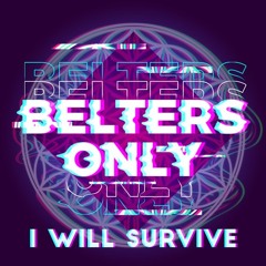 Belters Only - I Will Survive (Craig Knight & Joe Theo Disco Edit)