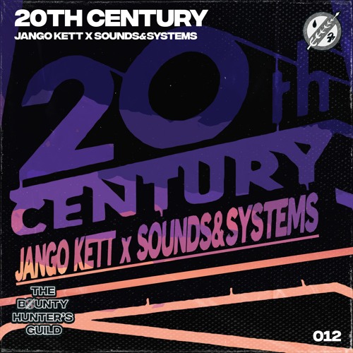JANGO KETT x SOUNDS&SYSTEMS - 20TH CENTURY [OUT NOW]