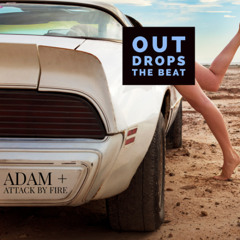 Out Drops the Beat