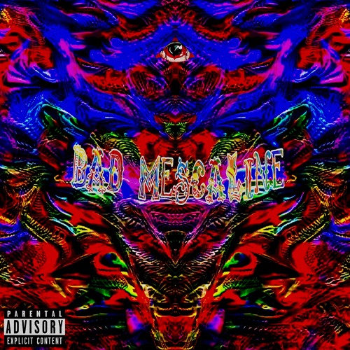 BAD MESCALiNE {prod. LEGiON}