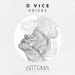 D Vice - Voices (Artema Recordings)