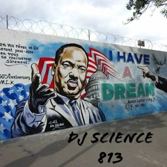 I HAVE A DREAM - Science813 (1/16/23)