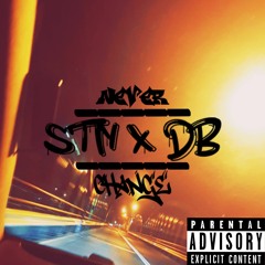 STN x DB - NEVER CHANGE  (Prod.Khronos)