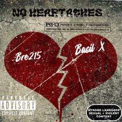 BasilX x Bre215 - No Heartaches