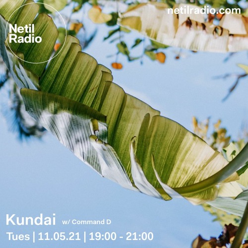 Guest Mix on Netil Radio w/ Kundai