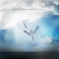 RISE (ft Serene Kai)