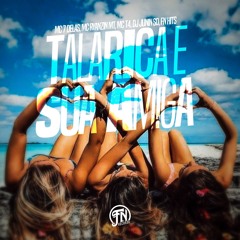 Talarica e Sua Amiga (feat. mc t4 & dj junin sd)