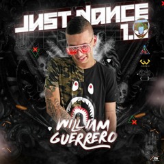 JUST DANCE 1.0 - WILLIAM GUERRERO