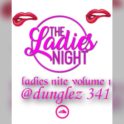Ladies Nite Vol. 1 - Dunglez & Muggles