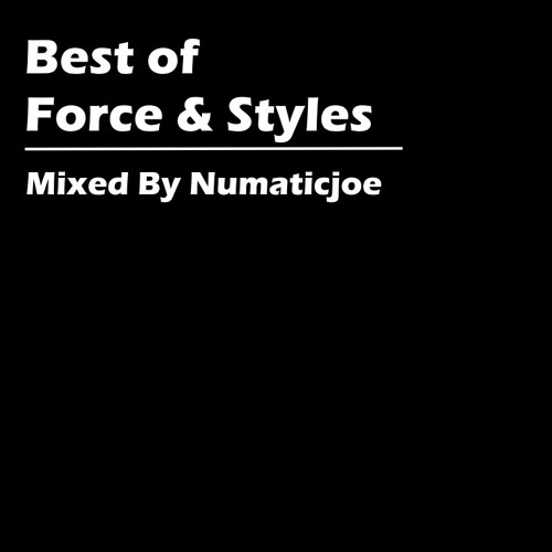 Best Of Force & Styles Mix