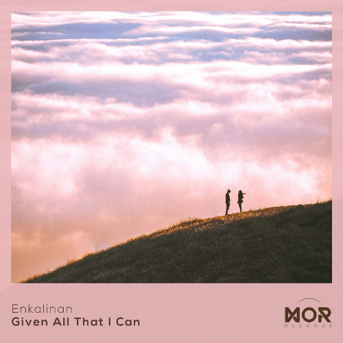 Given All That I Can
