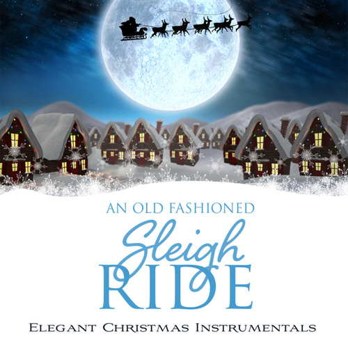 Stream WordHarmonic Listen to An OldFashioned Sleigh Ride Elegant