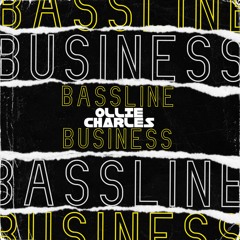 Ollie Charles - Bassline Business (FREE DOWNLOAD)