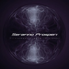Serafino Prosperi - Tristement Simple (vision 3)