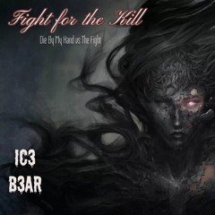 Fight For The Kill