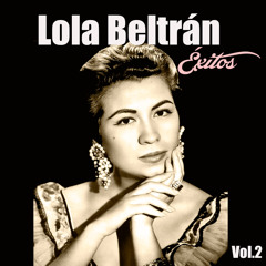 Lola Beltrán-Éxitos, Vol. 2