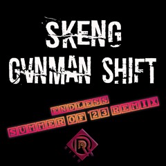 Skeng- Gvnman Shift (Raw) (RISH REMIX)