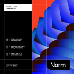 VORM-D003 | YearsAstray — Found a loop!
