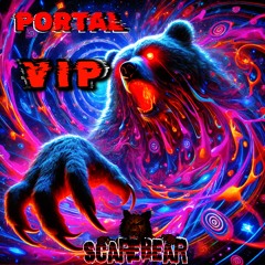 ScareBear - Portal VIP (FREE DOWNLOAD)