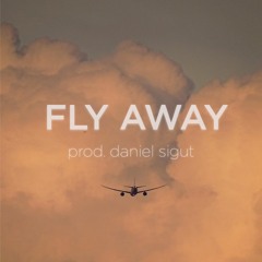 fly away prod. daniel sigut