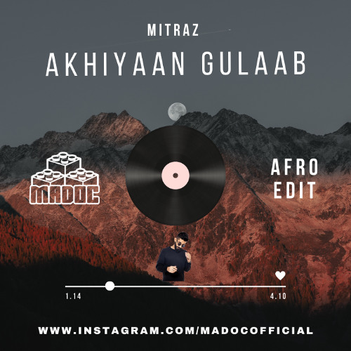AKHIYAAN GULAAB MADOC AFRO EDIT