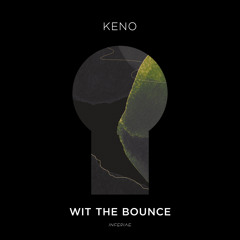 Wit the Bounce (Extended Mix)