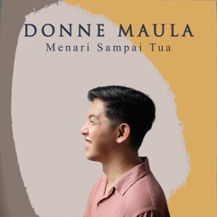 Menari Sampai Tua - Donne Maula