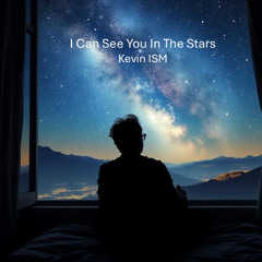 I Can See You In The Stars