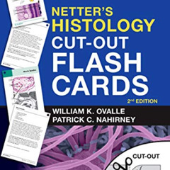 [View] KINDLE 📝 Netter's Histology Flash Cards: A Companion to Netter's Essential Hi