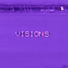 visions