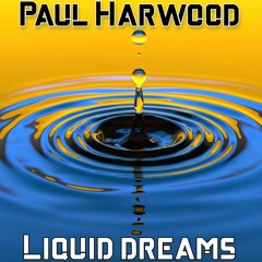 Liquid Dreams