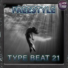 FREETYLE TYPE BEAT 21 SECOND CHANCE RAP INSTRUMENTAL 2023