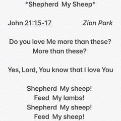 John 21:15-17 Shepherd My Sheep | Melody by Zion K. Park (’2020. 10)