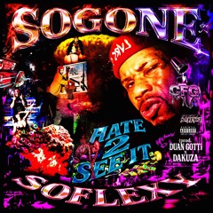 SoGone SoFlexy - HATE 2 SEE iT (prod. DUAN GOTTi x DAKUZA)