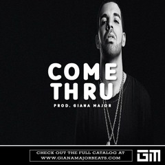 COME THRU | Drake Type Beat (With Hook) prod. Giana Major (FREE DL)