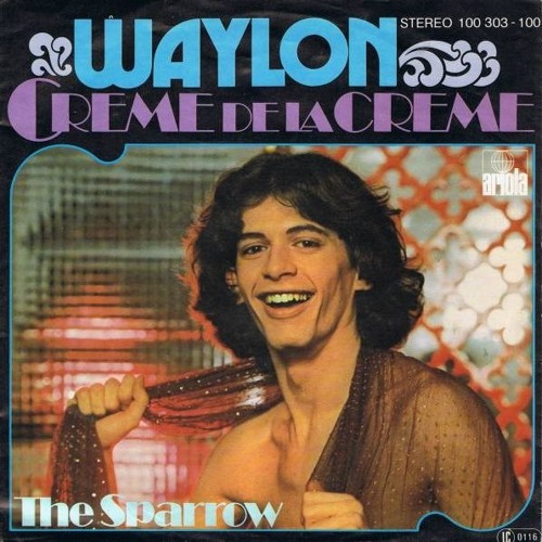 Waylon - Creme De La Creme